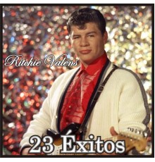 RITCHIE VALENS - 23 Éxitos