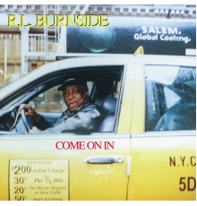R.L. Burnside - Come on In