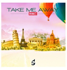 RMA - Take Me Away