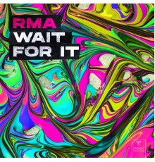 RMA - Wait For It