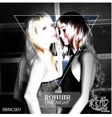 ROHMIR - One Night