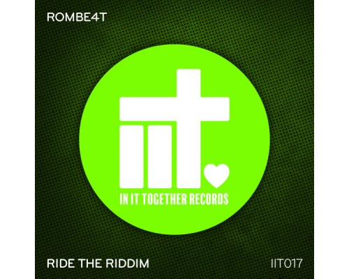 ROMBE4T - Ride The Riddim