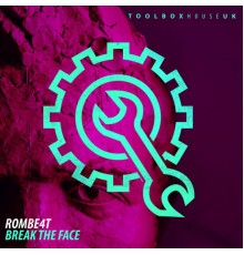 ROMBE4T - Break The Face