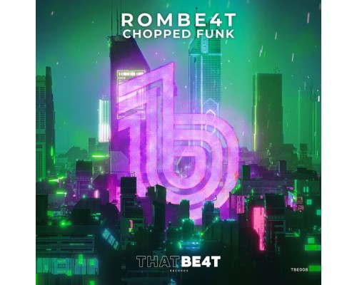 ROMBE4T - Chopped Funk