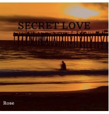 ROSE - Secret Love