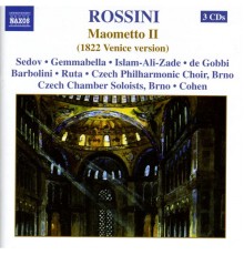 ROSSINI: Maometto Secondo - ROSSINI: Maometto Secondo