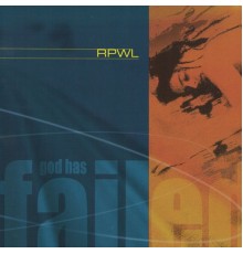 RPWL - God Has Failed