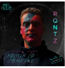 RQntz - Nothin' to Compare