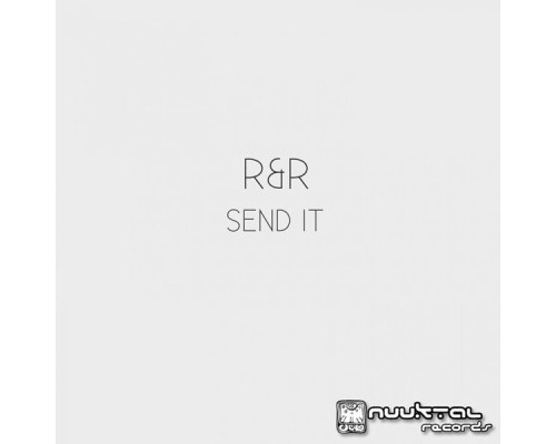 R&R - Send It