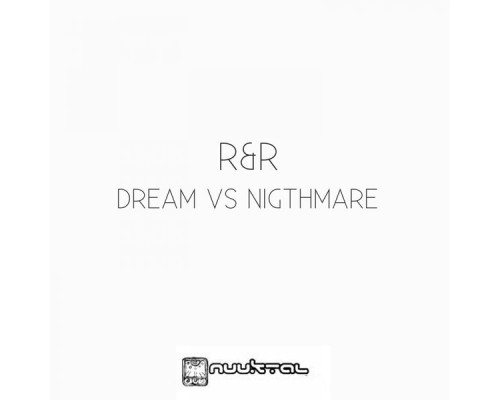 R&R - Dream vs. Nigthmare