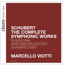 RSO Saarbrucken, Marcello Viotti - Schubert: The Complete Symphonic Works