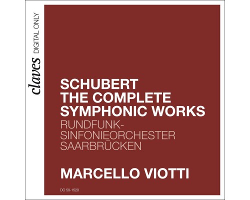 RSO Saarbrucken, Marcello Viotti - Schubert: The Complete Symphonic Works
