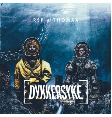 RSP & Thomax - Dykkersyke