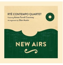 RTÉ Contempo Quartet & Glen Austin - New Airs