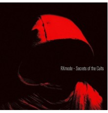 RXmode - Secrets of the Cults