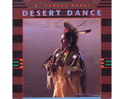 R. Carlos Nakai - Desert Dance