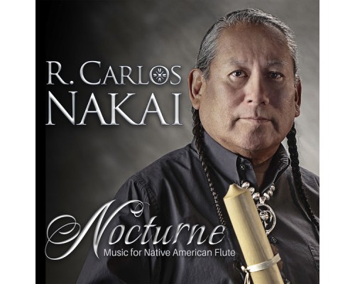 R. Carlos Nakai - Nocturne