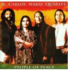 R. Carlos Nakai Quartet - People of Peace