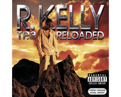 R. Kelly - Tp.3 Reloaded