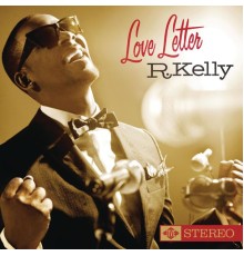 R. Kelly - Love Letter