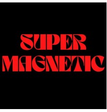 R Rivera Grooves - Super Magnetic