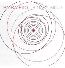 Ra Ra Riot - Binary Mind