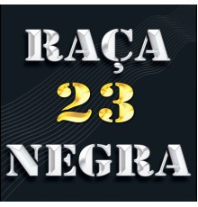 Raça Negra - Raça Negra, Vol. 23