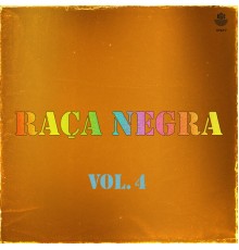 Raça Negra - Raça Negra - Vol. 4