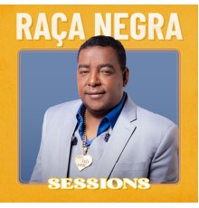 Raça Negra - Raça Negra Sessions