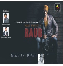 Raaz Bhatti - Raub