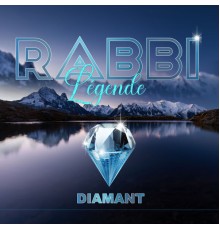 Rabbi - RABBI LEGENDE DIAMANT