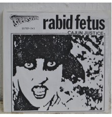 Rabid Fetus - Cajun Justice