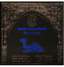 Rabih Abou-Khalil - Blue Camel