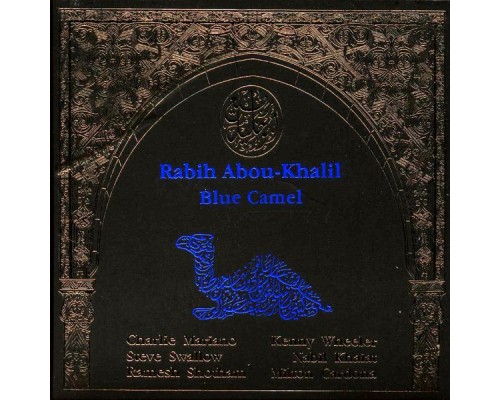 Rabih Abou-Khalil - Blue Camel