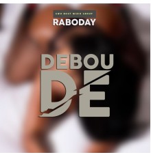 Raboday Lakay - Deboude (Raboday)