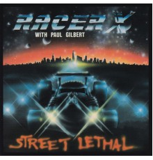 Racer X - Street Lethal