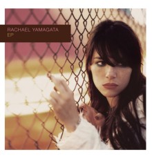 Rachael Yamagata - EP