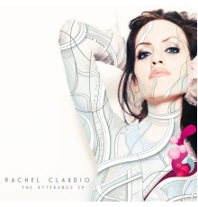 Rachel Claudio - Utterance EP