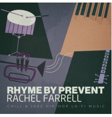 Rachel Farrell - Rhyme by Prevent