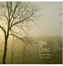 Rachel Grimes - Book of Leaves