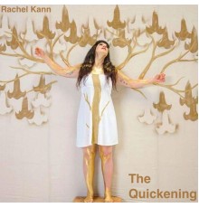 Rachel Kann - The Quickening