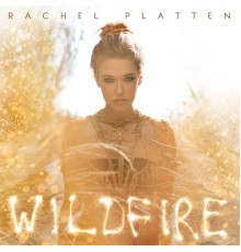 Rachel Platten - Wildfire