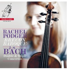 Rachel Podger (violon) - Brecon Baroque - Johann Sebastian Bach : Double & Triple Concertos