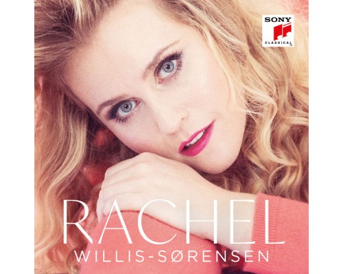 Rachel Willis-Sørensen - Rachel