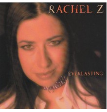 Rachel Z - Everlasting