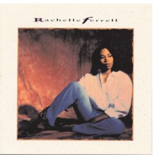 Rachelle Ferrell - Rachelle Ferrell