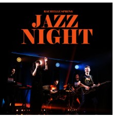 Rachelle Spring - Jazz Night