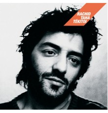 Rachid Taha - Tekitoi? (Deluxe)