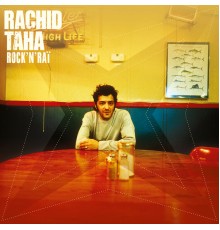 Rachid Taha - Rock'n'Raï