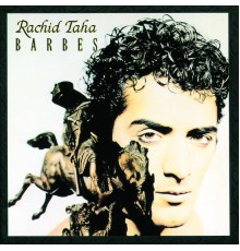 Rachid Taha - Barbes